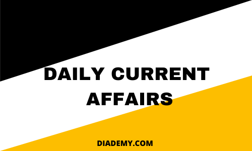 DAILY CURRENT AFFAIRS