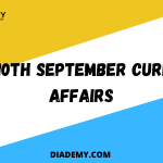 9TH & 10TH SEPTEMBER DAILY CURRENT AFFAIRS CONCEPTS|DIADEMY