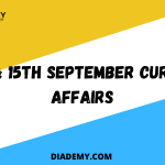 14TH & 15TH SEPTEMBER DAILY CURRENT AFFAIRS COMPILATION FOR UPSC PRELIMS