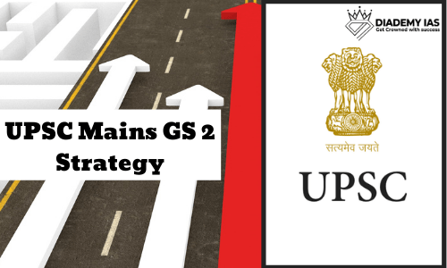 UPSC GS 2 Strategy