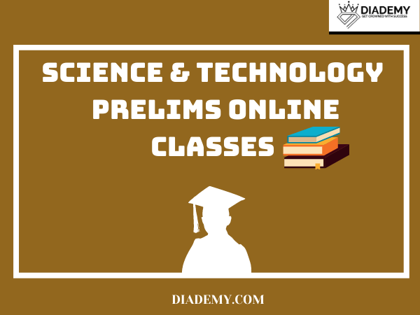 SCIENCE AND TECHNOLOGY FOR UPSC