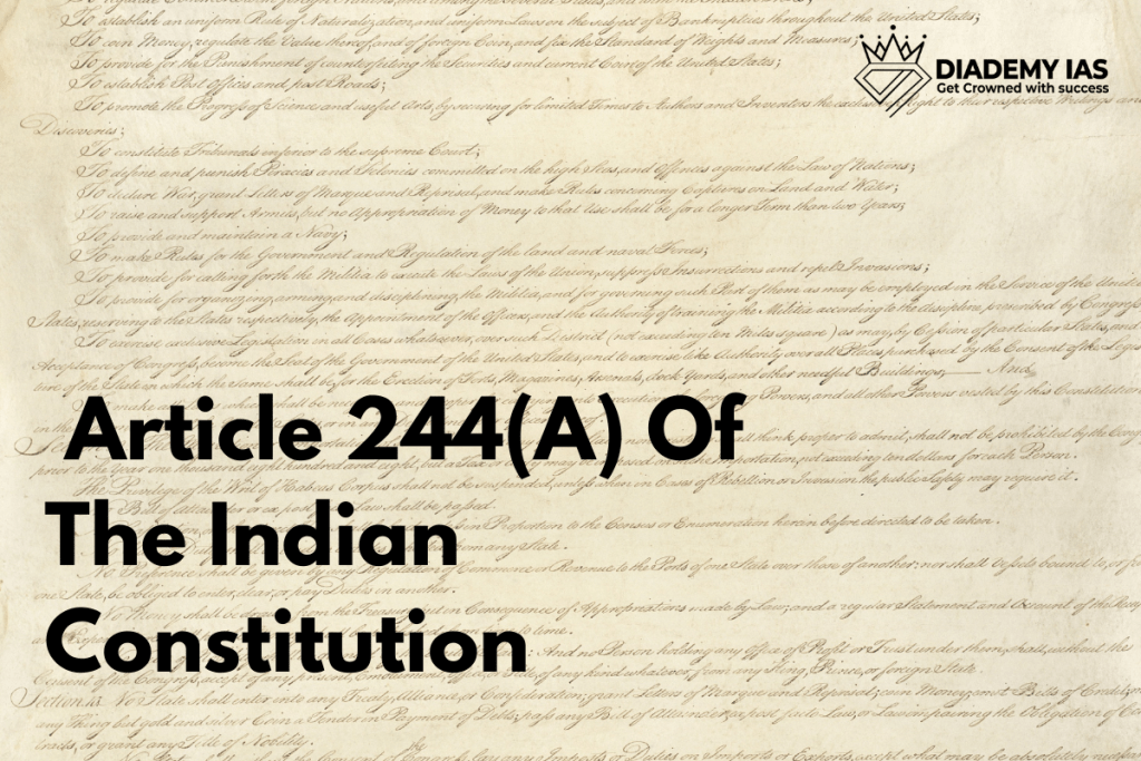 Article 244(A) Of The Indian Constitution