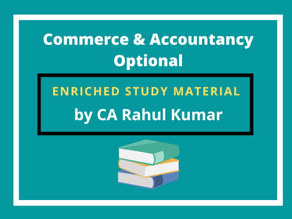 commerce & accountancy optional enriched study material