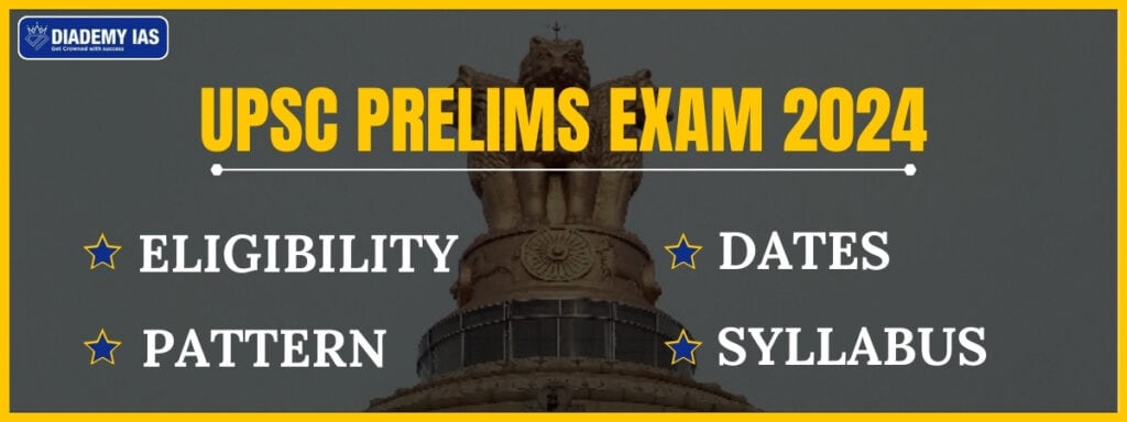 upsc-prelims-exam-2024-eligibility-dates-pattern-syllabus