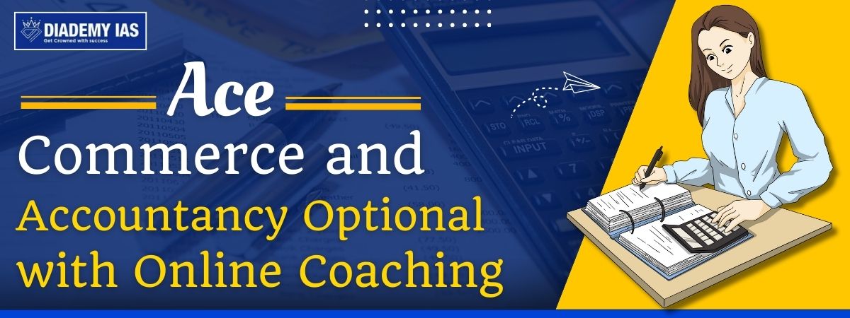 online coaching for Commerce and Accountancy Optional