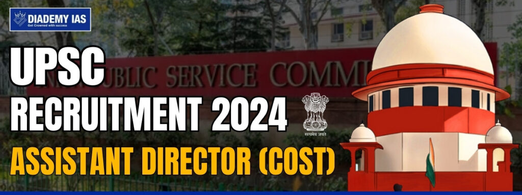 upsc-assistant-director-(cost)-recruitment-2024