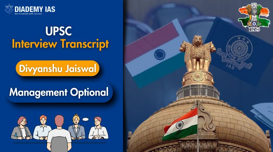 Divyanshu Jaiswal UPSC Interview Transcript