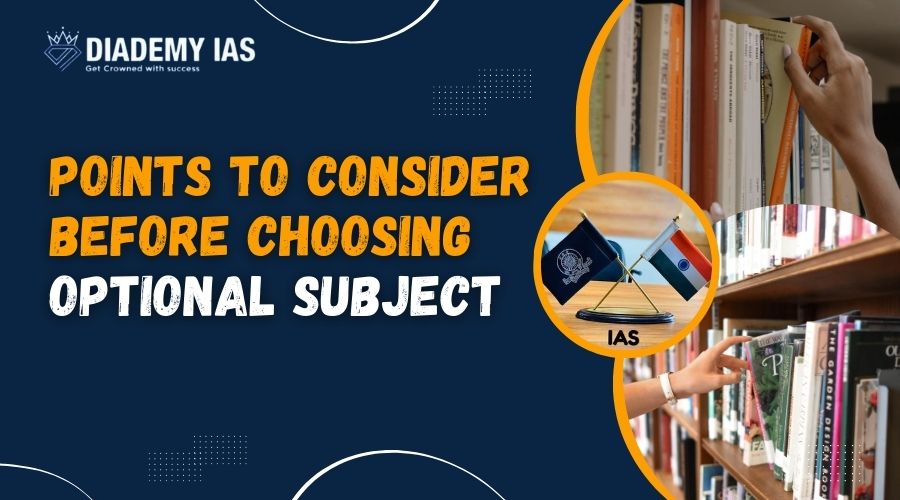 Points to consider before choosing Optional subject in UPSC