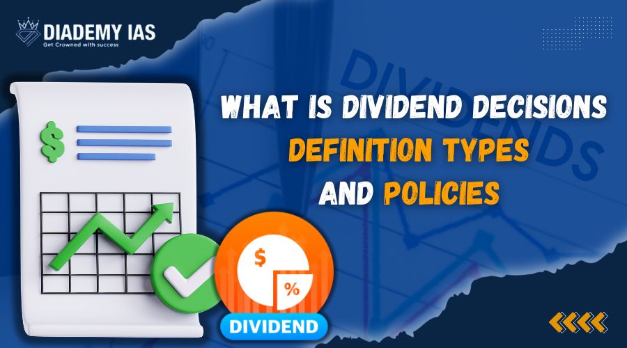 Understanding Dividend Decisions: A Complete Guide