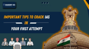 Tips to Crack IAS in Your First Attempt