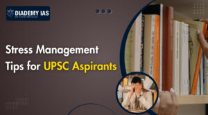 Top Stress Management Tips for UPSC Aspirants